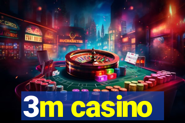 3m casino